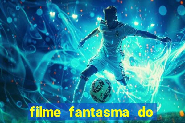 filme fantasma do natal passado